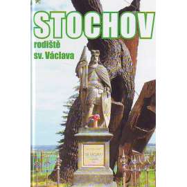 Stochov rodiště svatého Václava (Sv. Václav, historie)